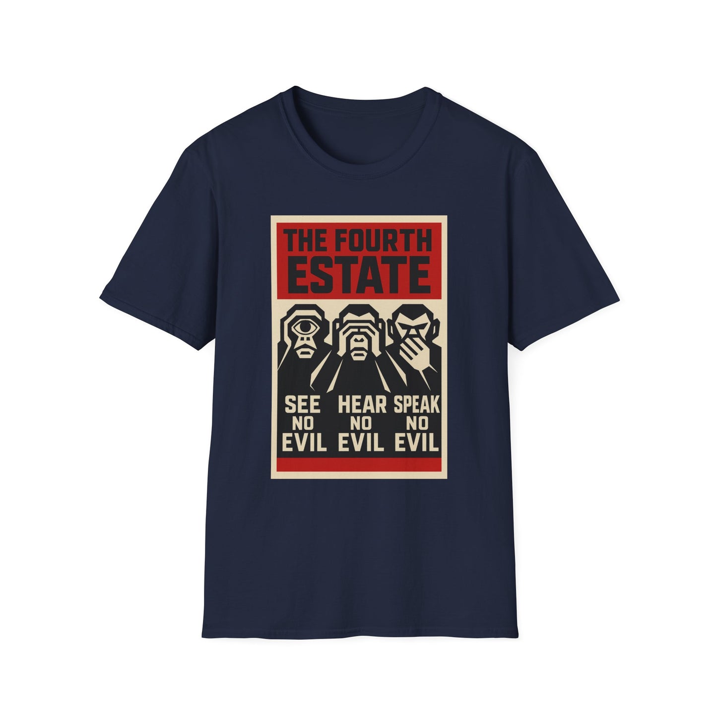 The Fourth Estate Graphic T-Shirt - See No Evil, Hear No Evil, Speak No Evil