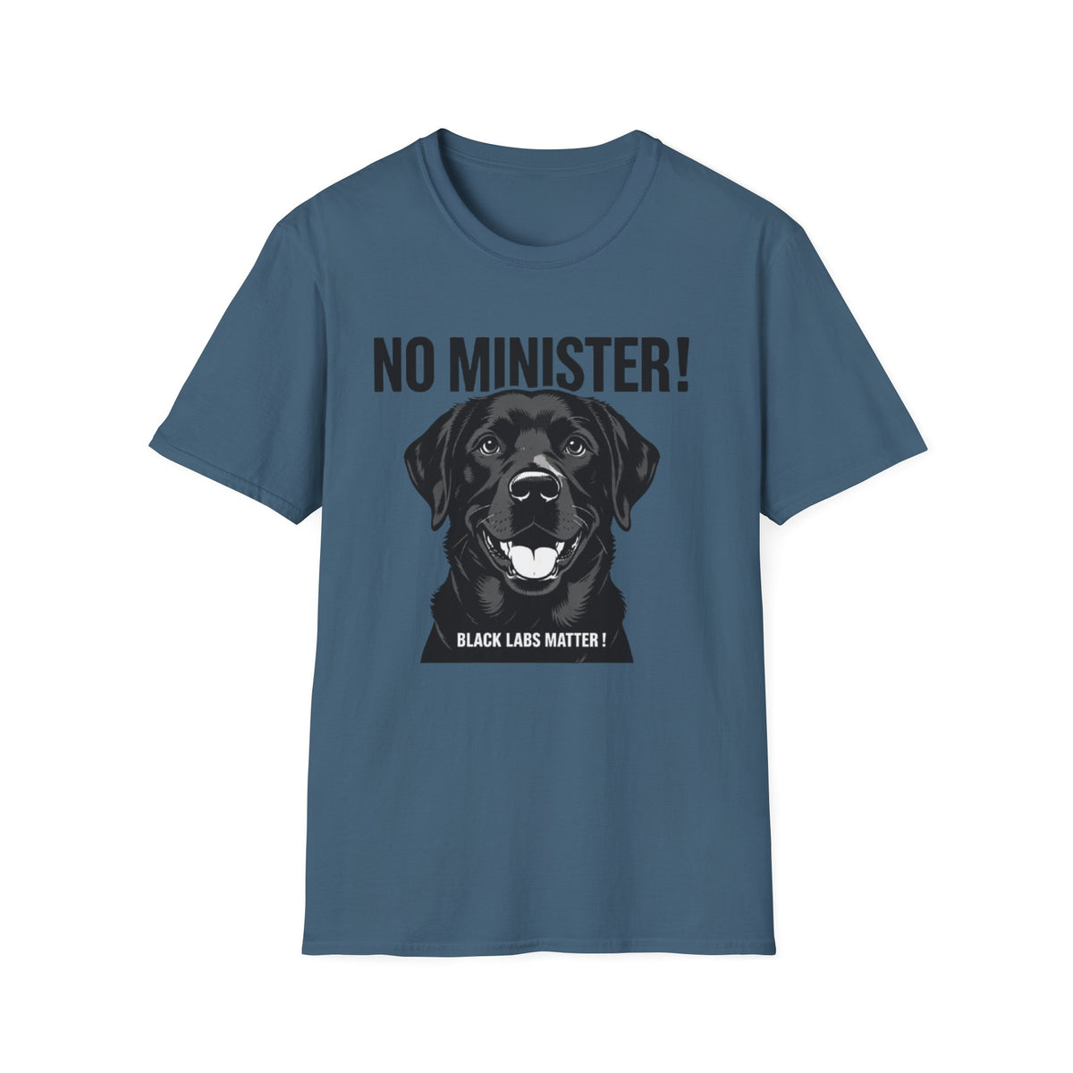 No Minister! Black Labs Matter T-Shirt – Pint, Pub & Labrador Unisex Tee