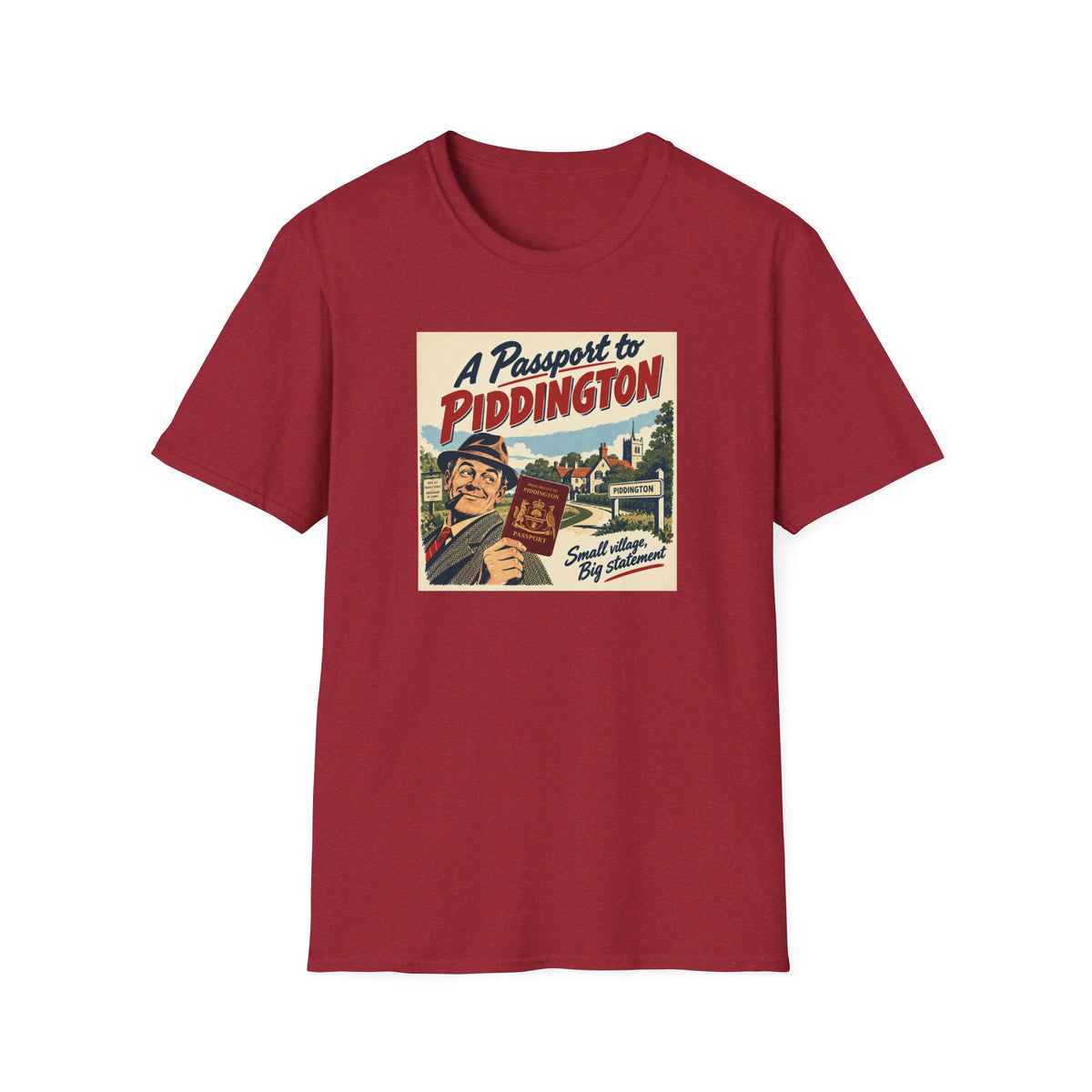 Piddington Passport Tee – The Village That Said No to Westminster | Small Village, Big Statement   Unisex Softstyle T-Shirt