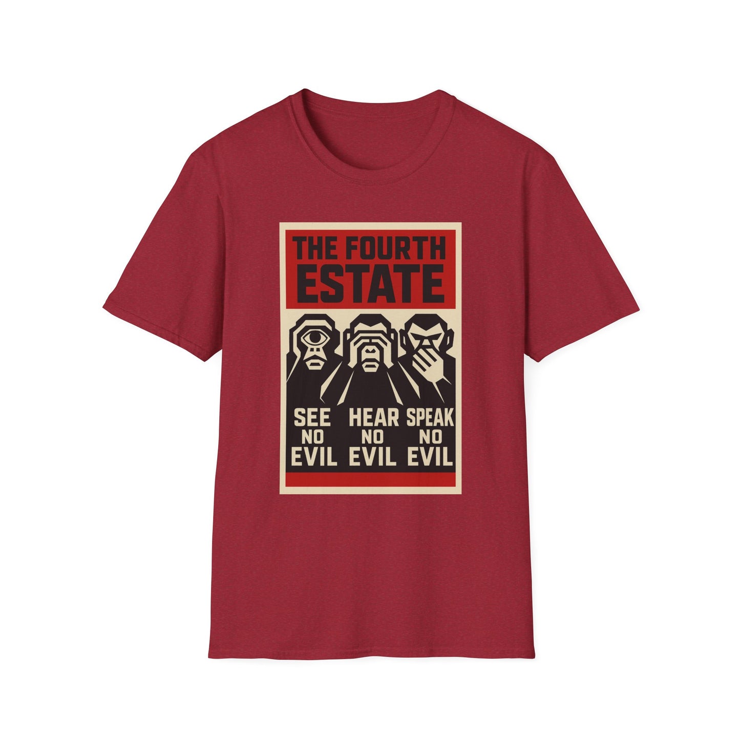 Copy of The Fourth Estate Graphic T-Shirt - See No Evil, Hear No Evil, Speak No Evil