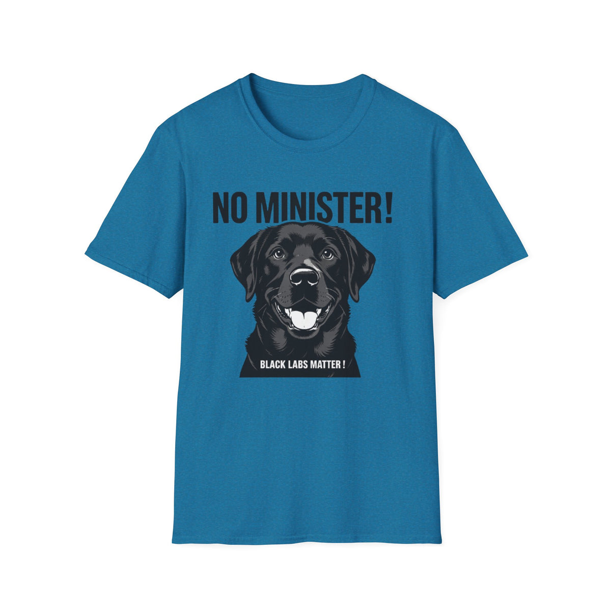 No Minister! Black Labs Matter T-Shirt – Pint, Pub & Labrador Unisex Tee