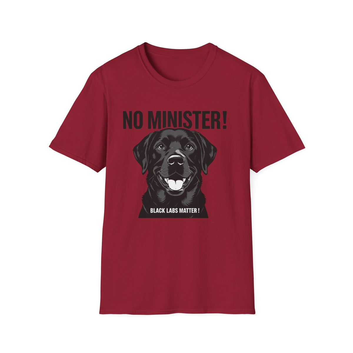 No Minister! Black Labs Matter T-Shirt – Pint, Pub & Labrador Unisex Tee